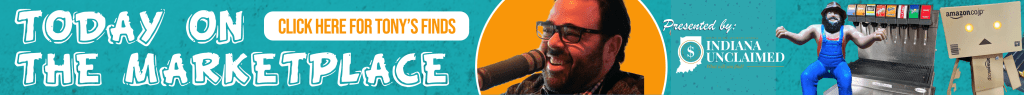 tony katz in the facebook marketplace | Sponsored by Indiana Unclaimed - Office of Indiana Attorney General -- find what tony finds here today - tony katz