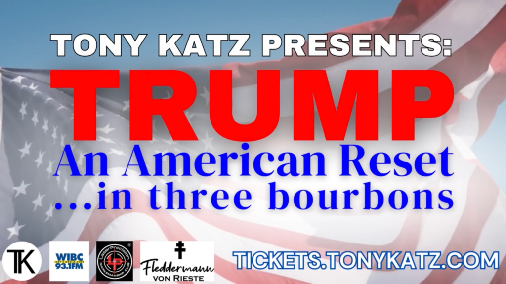 TRUMP An American Reset ...In Three Bourbons With Tony Katz
