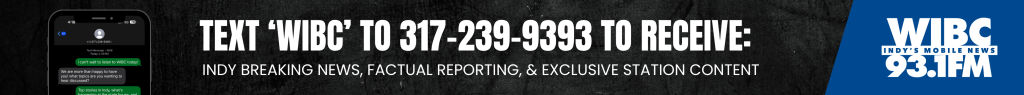 TEXT ‘WIBC’ TO 317-239-9393 to Receive: WIBC