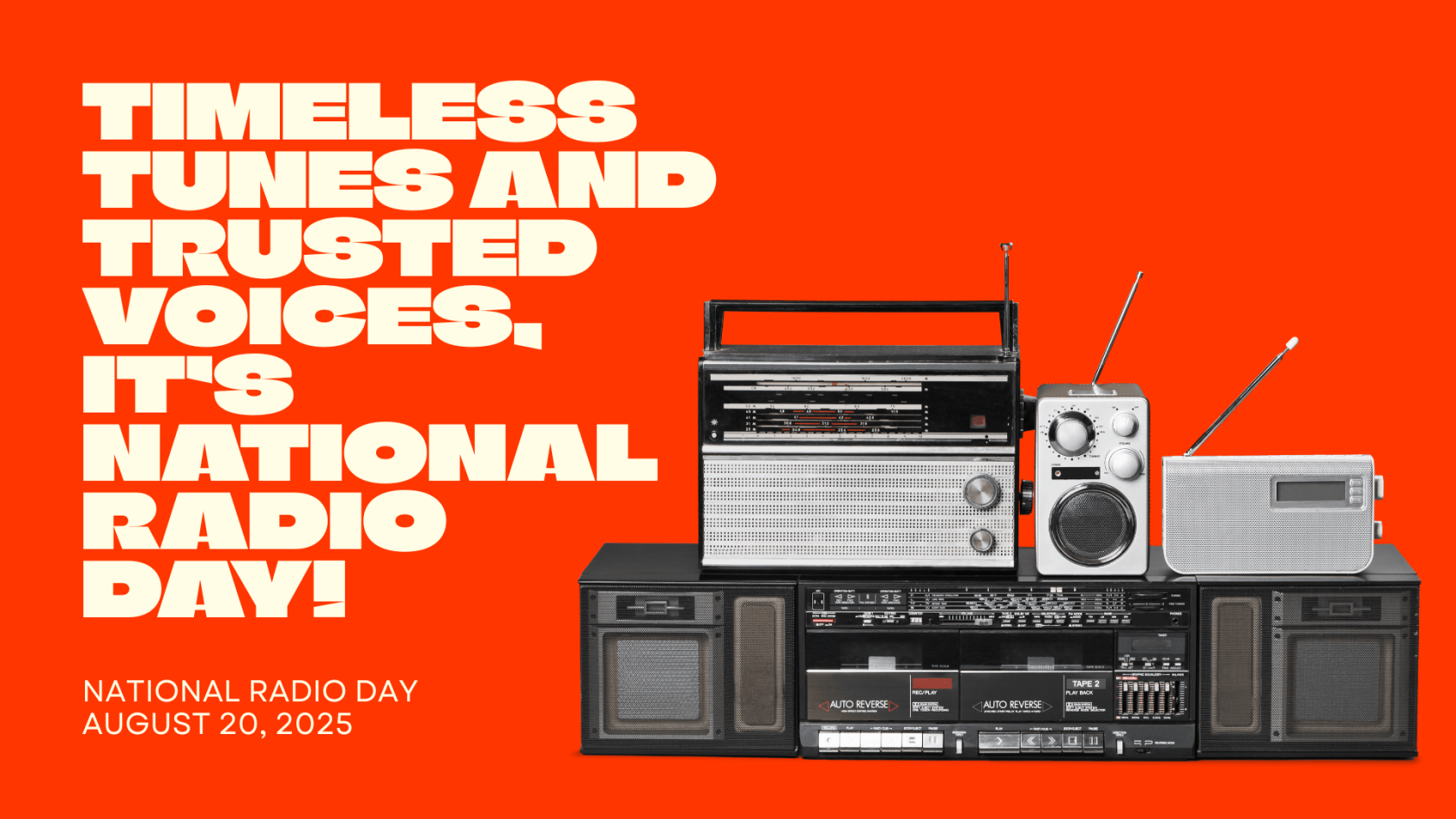 timeless tunes and trusted voices - Its national radio day