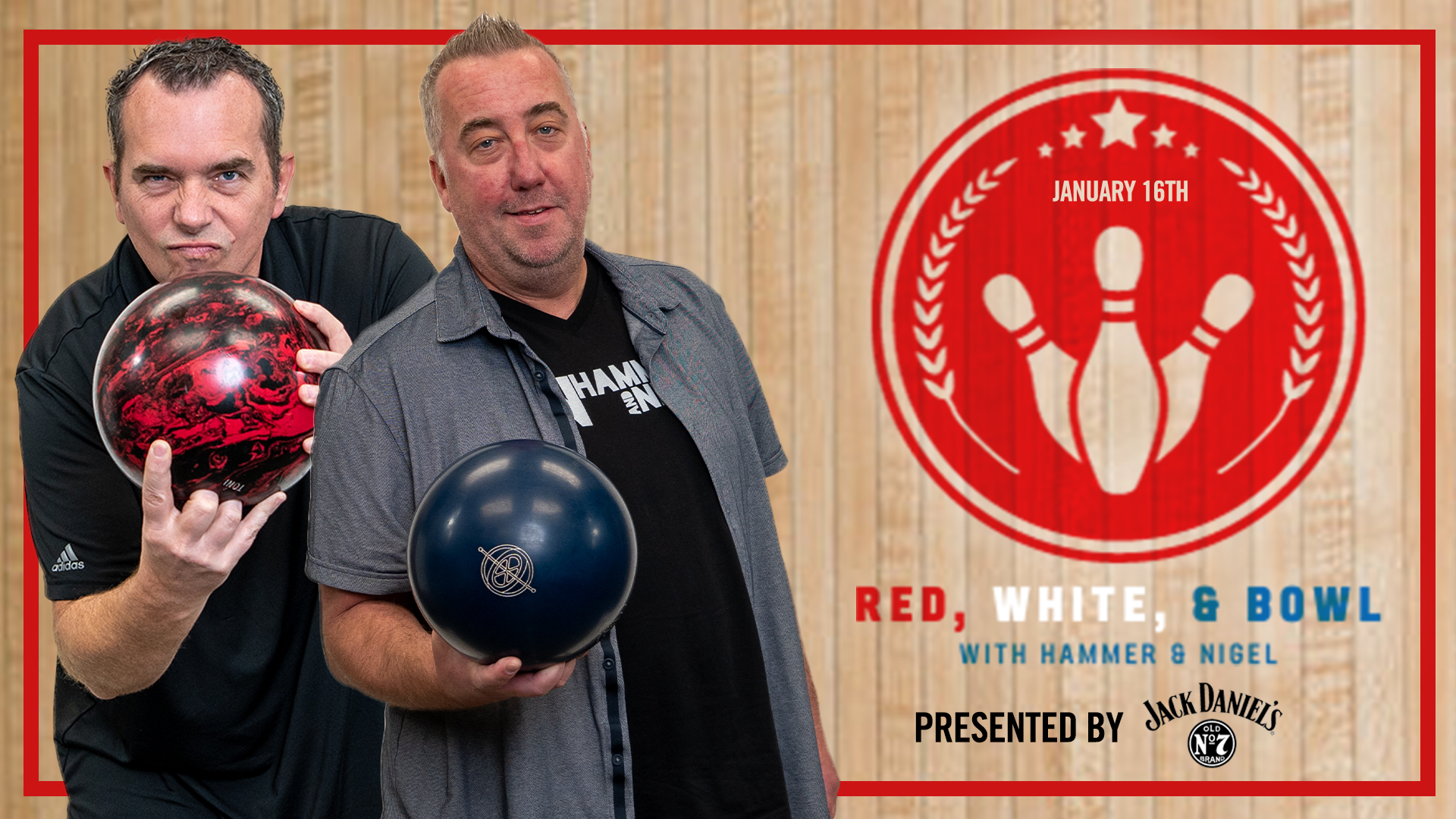 Red White and Bowl January 16th with Hammer and Nigel