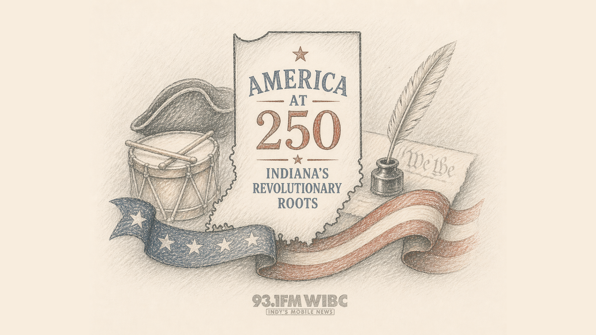 America at 250: Indiana's Revolutionary Roots similar to The Spirit of 76. I want this to go up on May 18