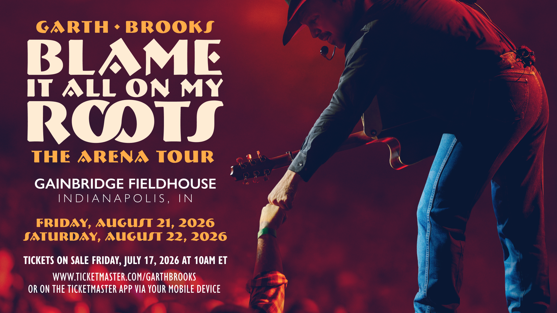 Garth Brooks concert poster for "Blame It All on My Roots" arena tour, featuring a close-up of the musician playing guitar on a red background.